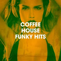 Coffee House Funky Hits
