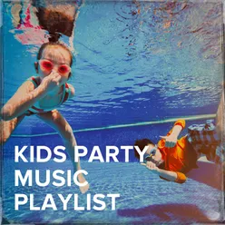 Kids party music playlist