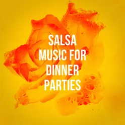 Salsa Music For Dinner Parties