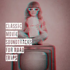 Classic Movie Soundtracks for Road Trips