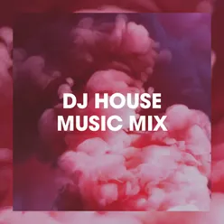 DJ House Music Mix