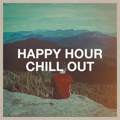 Happy Hour Chill Out