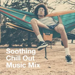 Soothing Chill out Music Mix