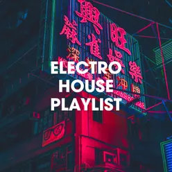 Electro House Playlist