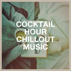 Cocktail Hour Chillout Music