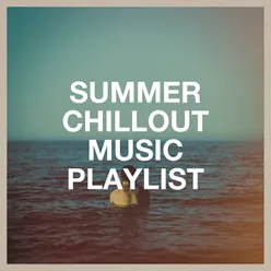 Summer Chillout Music Playlist