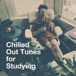 Chilled Out Tunes for Studying