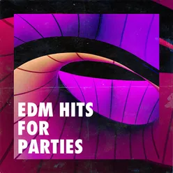 EDM Hits for Parties