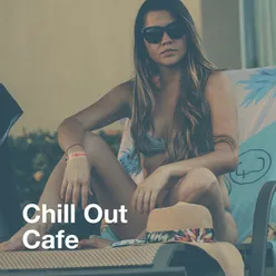 Chill Out Cafe