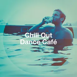 Chill Out Dance Café