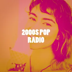 2000S Pop Radio