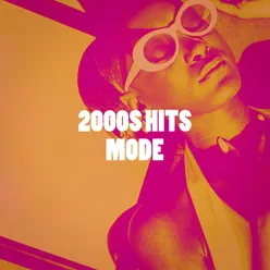 2000S Hits Mode
