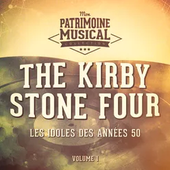 Les idoles des années 50 : The Kirby Stone Four, Vol. 1