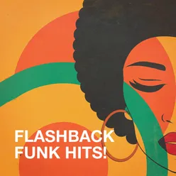 Flashback Funk Hits!