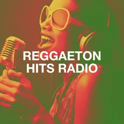 Reggaeton Hits Radio