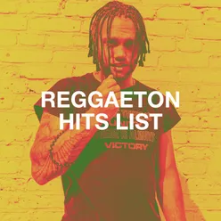 Reggaeton Hits List