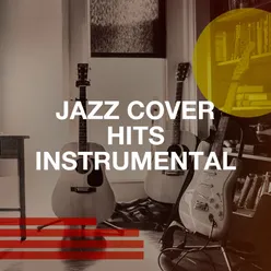 Jazz Cover Hits Instrumental