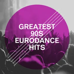 Greatest 90S Eurodance Hits