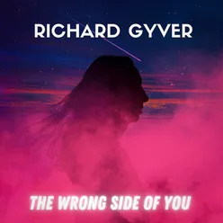 The Wrong Side of You