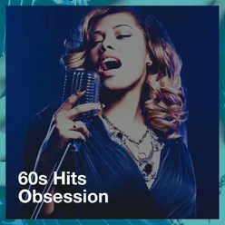 60S Hits Obsession