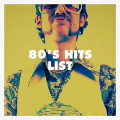 80's Hits List