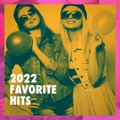 2022 Favorite Hits