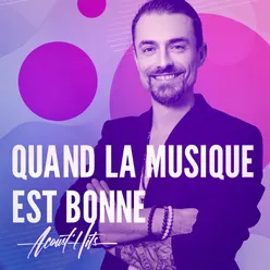 Quand la musique est bonne