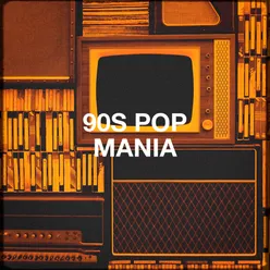 90S Pop Mania