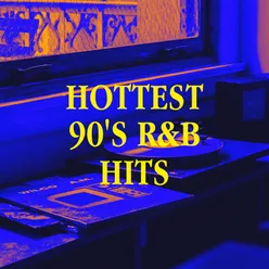 Hottest 90's R&b Hits