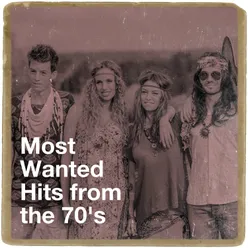 Most Wanted Hits from the 70's