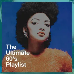 The Ultimate 60's Playlist