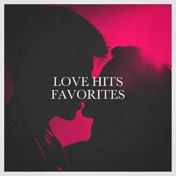 Love Hits Favorites