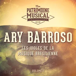 Les idoles de la musique brésilienne : Ary Barroso, Vol. 2