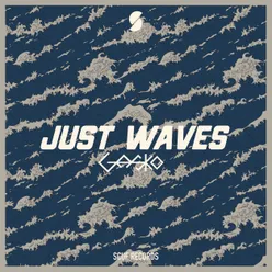 Just Waves