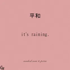 It's Raining