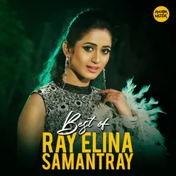 Best of Ray Elina Samantray