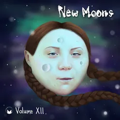 New Moons, Vol. XII