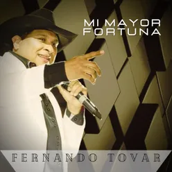 Mi Mayor Fortuna