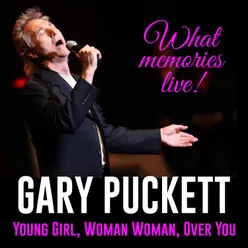 Gary Puckett: What Memories Live! Live