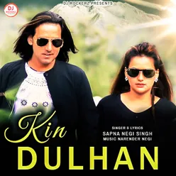 Kin Dulhan