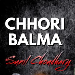 Chhori Balma