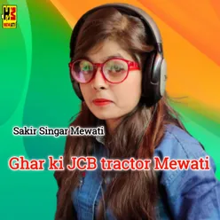 Ghar Ki Jcb Tractor Mewati