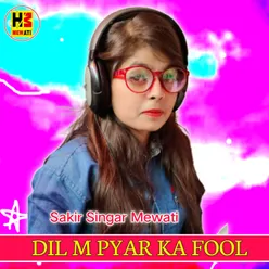 Dil M Pyar Ka Fool