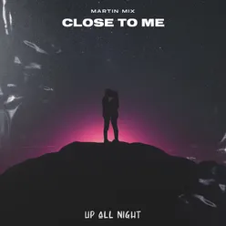 Close to Me