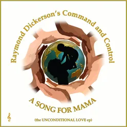 A Song for Mama The Unconditional Love Ep
