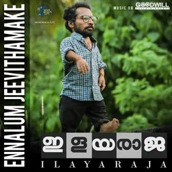 Ennaalum Jeevithamaake From "Ilayaraja"