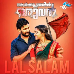 Lal Salam From "Aalkoottathil Oruvan"