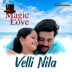 Velli Nila From "Magic Of Love"