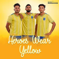 Heroes Wear Yellow