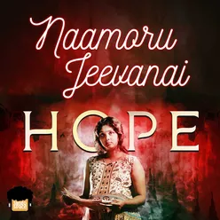 Naamoru Jeevanai From "Hope"